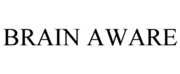 BRAIN AWARE trademark