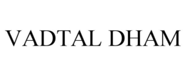 VADTAL DHAM trademark