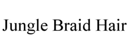 JUNGLE BRAID HAIR trademark