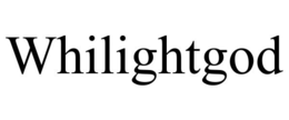 WHILIGHTGOD trademark