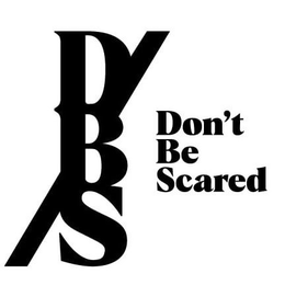 DBS DON'T BE SCARED trademark