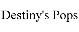 DESTINY'S POPS trademark