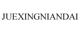 JUEXINGNIANDAI trademark