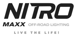 NITRO MAXX OFF-ROAD LIGHTING LIVE THE LIFE! trademark