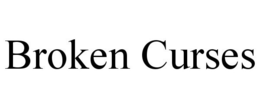 BROKEN CURSES trademark