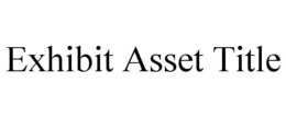 EXHIBIT ASSET TITLE trademark