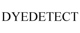 DYEDETECT trademark