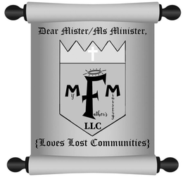 DEAR MISTER/MS MINISTER MY FATHER'S MINISTRY LLC LOVES LOST COMMUNITIES trademark