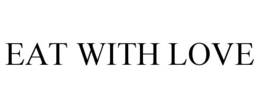 EAT WITH LOVE trademark
