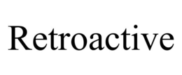 RETROACTIVE trademark