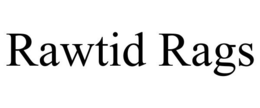 RAWTID RAGS trademark