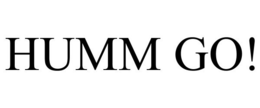 HUMM GO! trademark