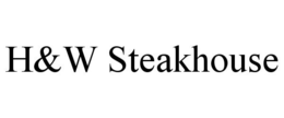 H&W STEAKHOUSE trademark