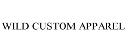 WILD CUSTOM APPAREL trademark