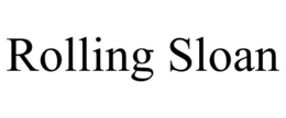 ROLLING SLOAN trademark