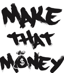 MAKE THAT MONEY trademark