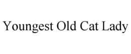 YOUNGEST OLD CAT LADY trademark