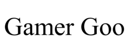 GAMER GOO trademark