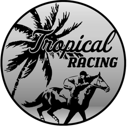 TROPICAL RACING trademark