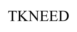TKNEED trademark