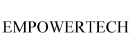 EMPOWERTECH trademark