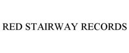 RED STAIRWAY RECORDS trademark
