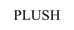 PLUSH trademark