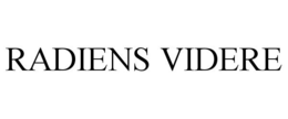 RADIENS VIDERE trademark