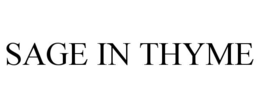 SAGE IN THYME trademark