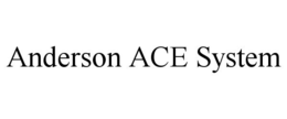 ANDERSON ACE SYSTEM trademark