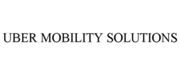 UBER MOBILITY SOLUTIONS trademark