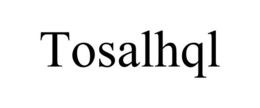 TOSALHQL trademark