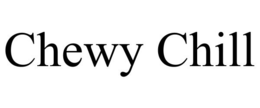 CHEWY CHILL trademark