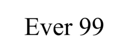 EVER 99 trademark