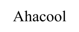 AHACOOL trademark