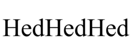 HEDHEDHED trademark