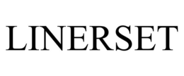 LINERSET trademark
