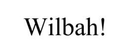 WILBAH! trademark