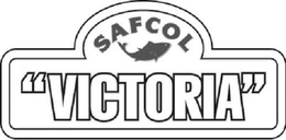 SAFCOL "VICTORIA" trademark