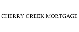 CHERRY CREEK MORTGAGE trademark