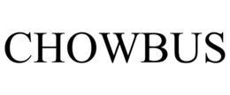 CHOWBUS trademark