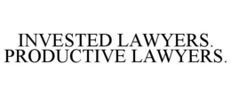 INVESTED LAWYERS. PRODUCTIVE LAWYERS. trademark