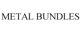 METAL BUNDLES trademark