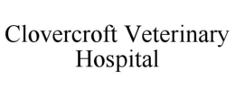CLOVERCROFT VETERINARY HOSPITAL trademark