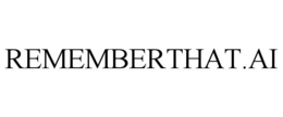 REMEMBERTHAT.AI trademark