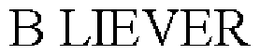 B LIEVER trademark