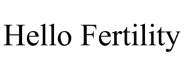 HELLO FERTILITY trademark