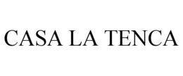 CASA LA TENCA trademark