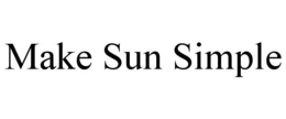 MAKE SUN SIMPLE trademark