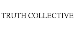 TRUTH COLLECTIVE trademark